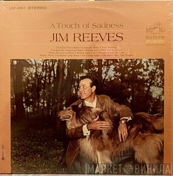  Jim Reeves  - A Touch Of Sadness