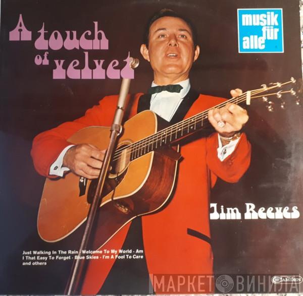  Jim Reeves  - A Touch Of Velvet
