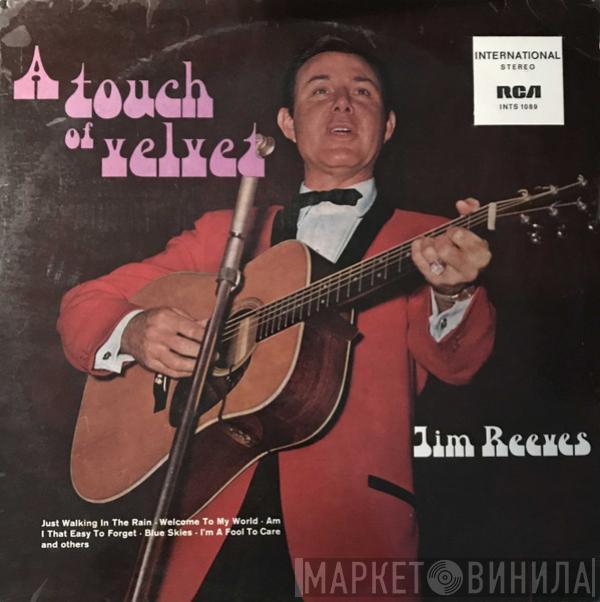  Jim Reeves  - A Touch Of Velvet