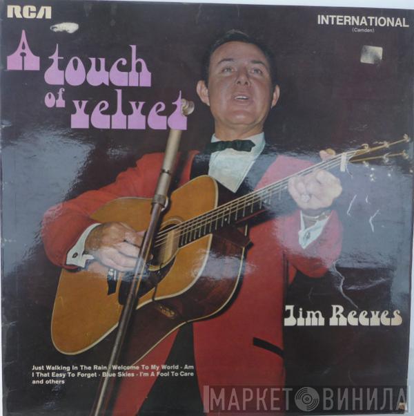  Jim Reeves  - A Touch Of Velvet