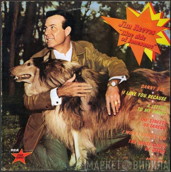  Jim Reeves  - Blue Side Of Lonesome