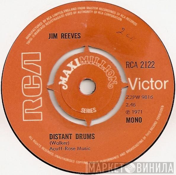 Jim Reeves - Distant Drums / Welcome To My World / There's A Heartache Following Me