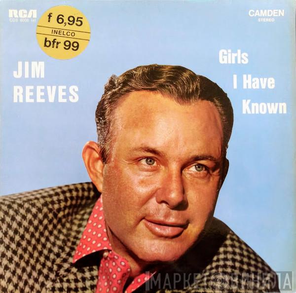  Jim Reeves  - Girls I Have Known