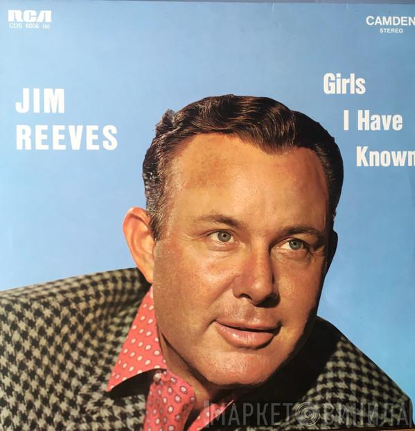  Jim Reeves  - Girls I Have Known