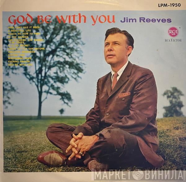  Jim Reeves  - God Be With You