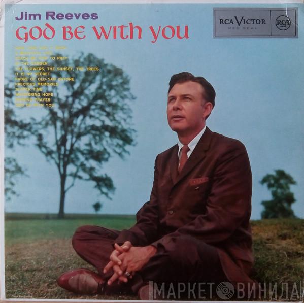  Jim Reeves  - God Be With You