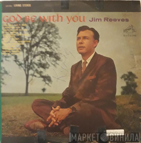 Jim Reeves  - God Be With You