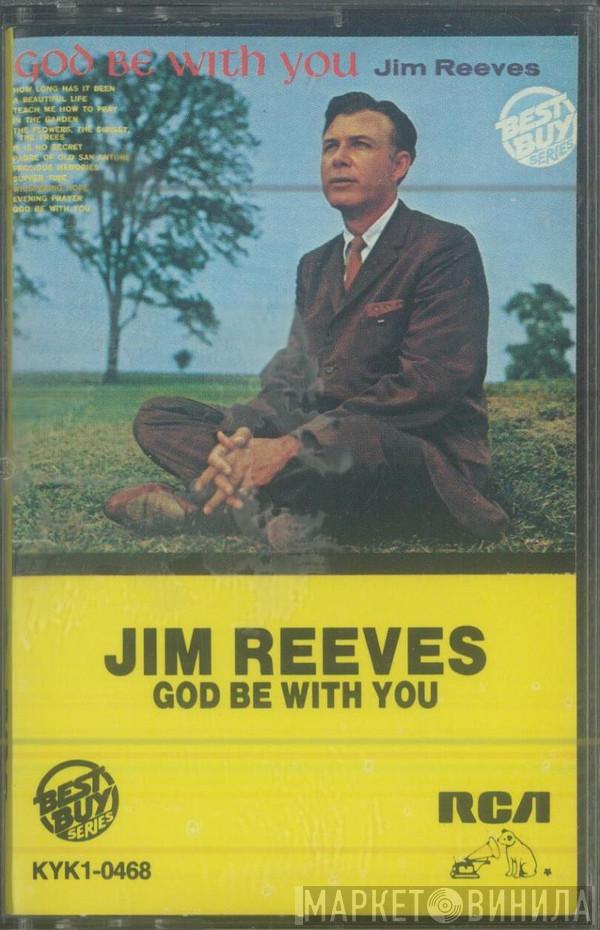  Jim Reeves  - God Be With You