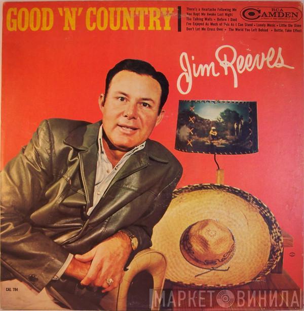  Jim Reeves  - Good 'N' Country