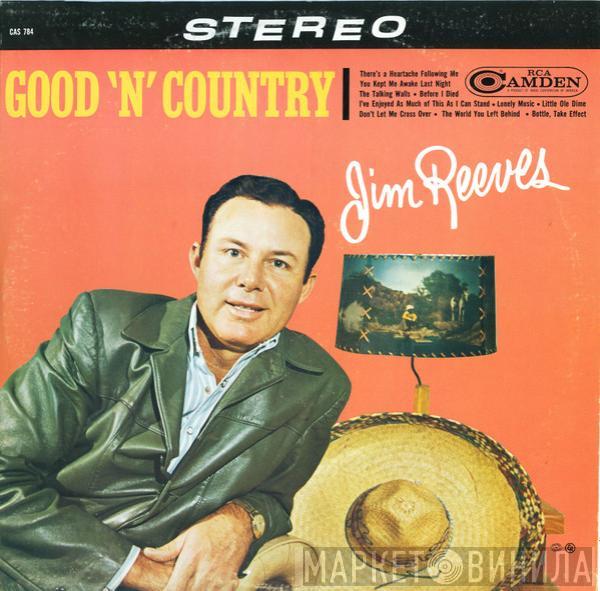  Jim Reeves  - Good 'N' Country