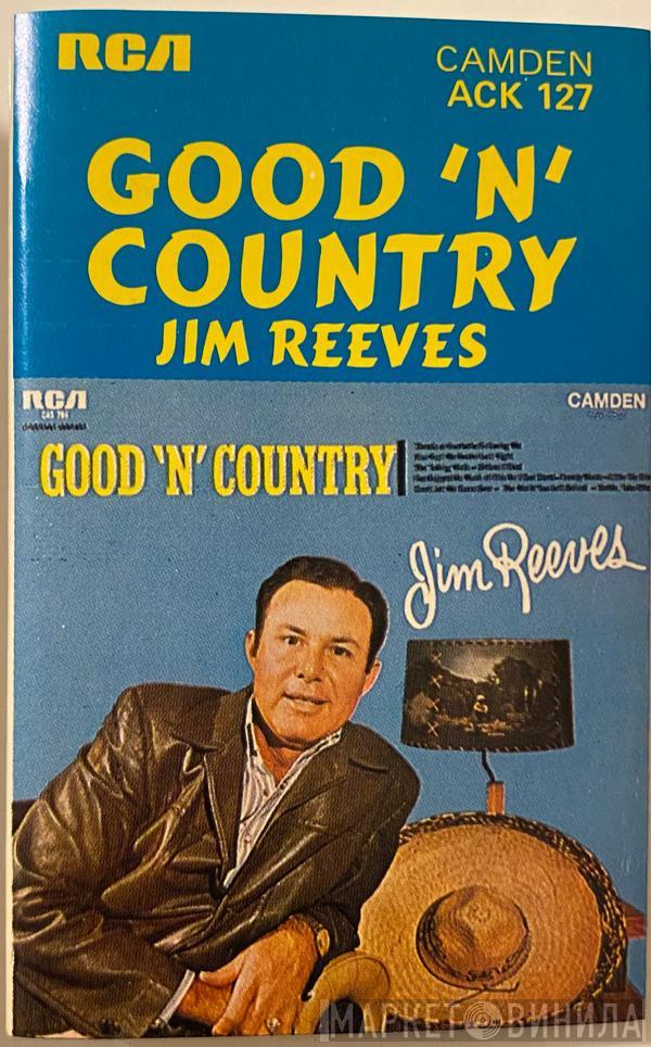  Jim Reeves  - Good 'N' Country