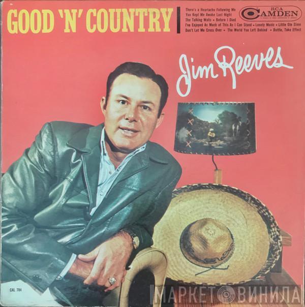  Jim Reeves  - Good 'N' Country