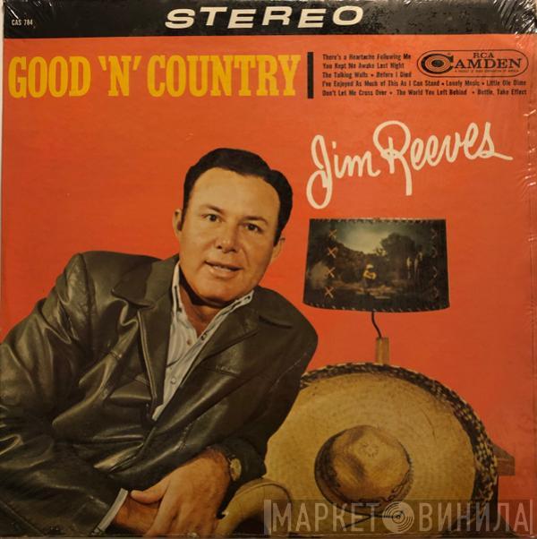  Jim Reeves  - Good 'N Country