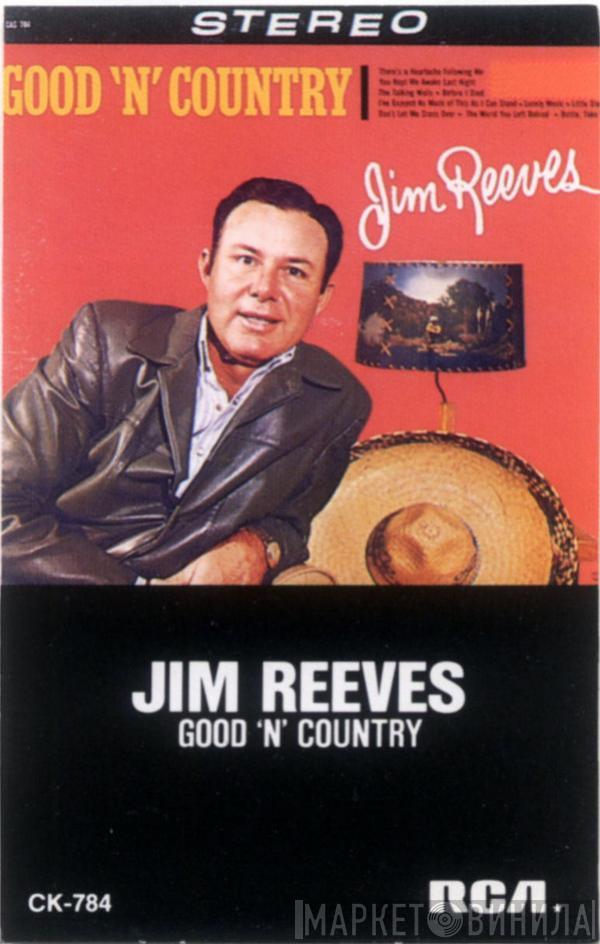 Jim Reeves  - Good 'n' Country