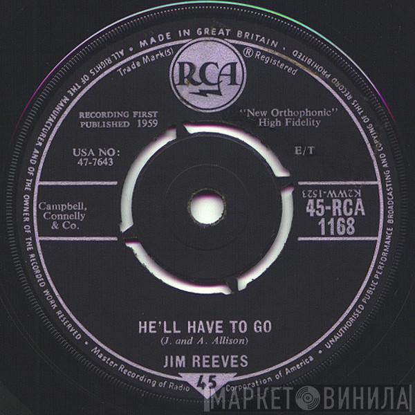 Jim Reeves - He'll Have To Go / In A Mansion Stands My Love
