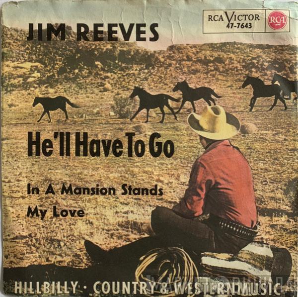  Jim Reeves  - He'll Have To Go