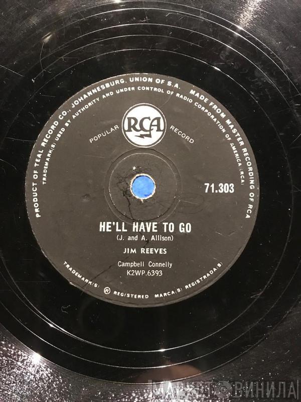  Jim Reeves  - He'll Have To Go