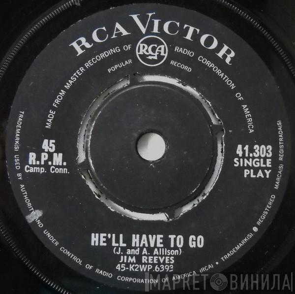  Jim Reeves  - He'll Have To Go