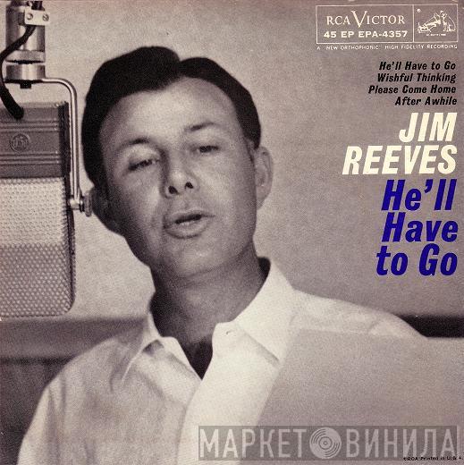  Jim Reeves  - He'll Have To Go