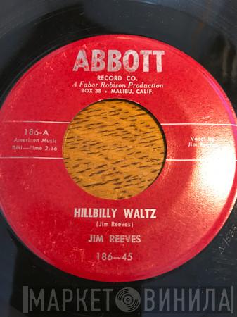  Jim Reeves  - Hillbilly Waltz