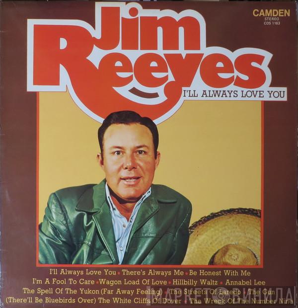  Jim Reeves  - I'll Always Love You