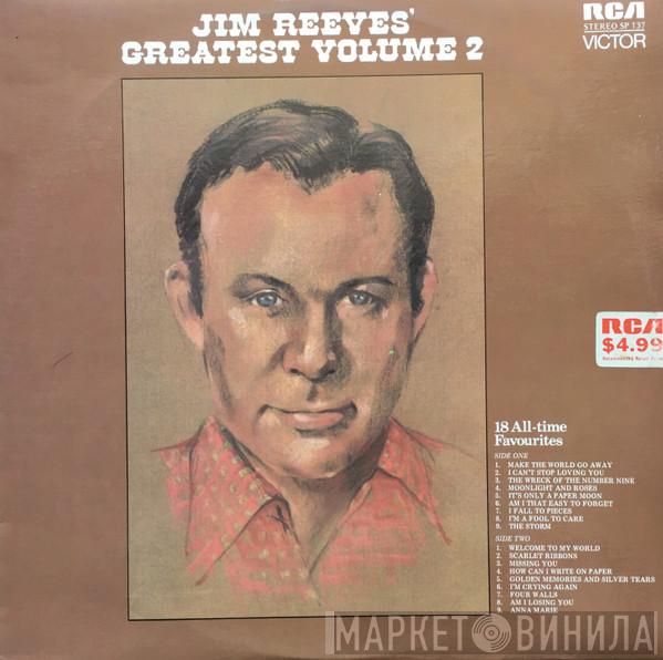  Jim Reeves  - Jim Reeves' Greatest Volume 2