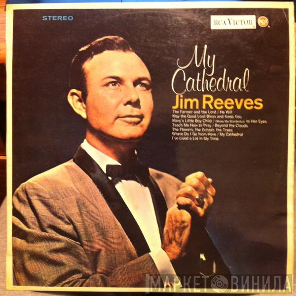  Jim Reeves  - My Cathedral