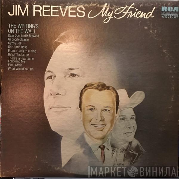  Jim Reeves  - My Friend