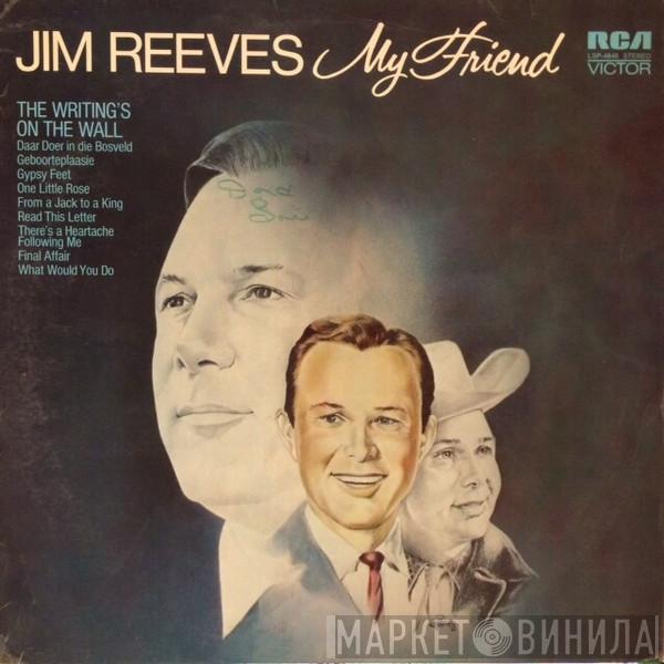  Jim Reeves  - My Friend