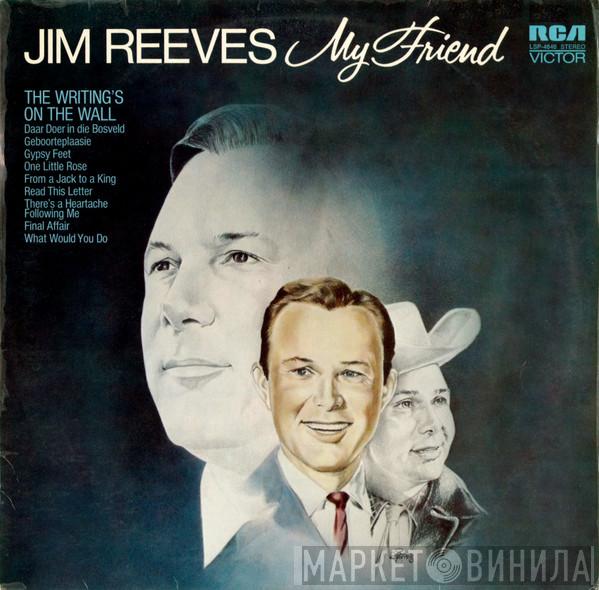  Jim Reeves  - My Friend