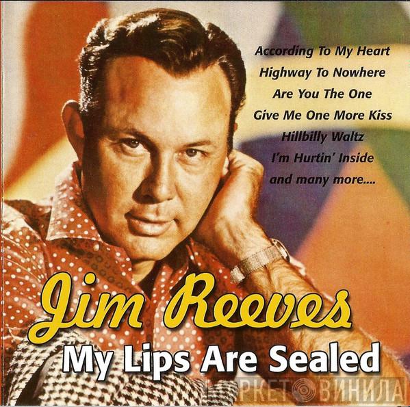  Jim Reeves  - My Lips Are Sealed The Collection