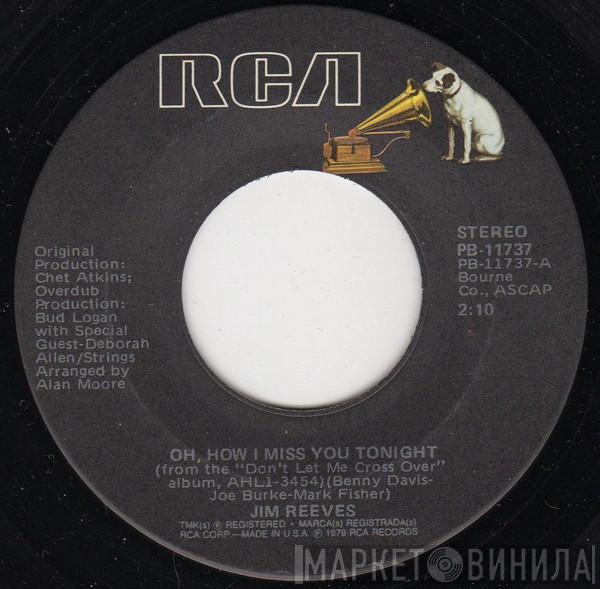  Jim Reeves  - Oh, How I Miss You Tonight