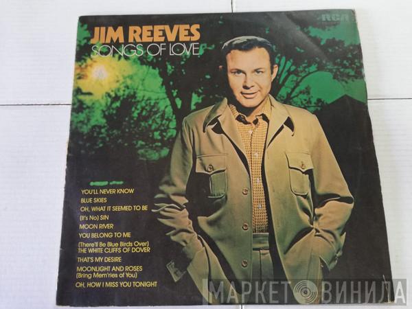  Jim Reeves  - Songs Of Love