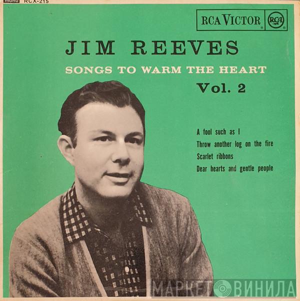  Jim Reeves  - Songs To Warm The Heart Vol.2