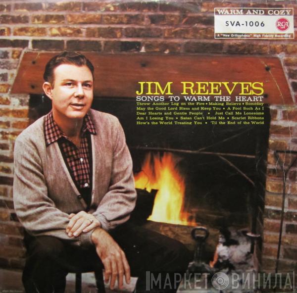  Jim Reeves  - Songs To Warm The Heart