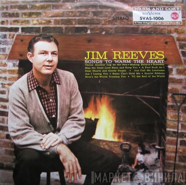  Jim Reeves  - Songs To Warm The Heart