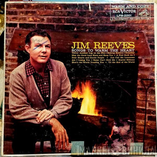  Jim Reeves  - Songs To Warm The Heart