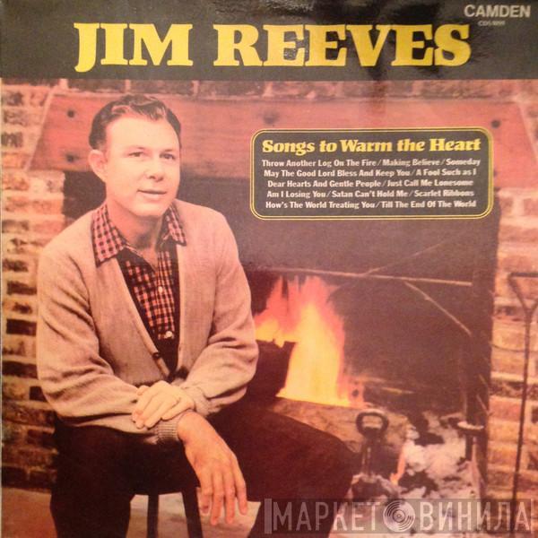 Jim Reeves - Songs To Warm The Heart