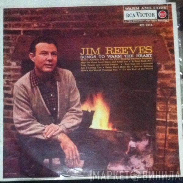  Jim Reeves  - Songs To Warm The Heart