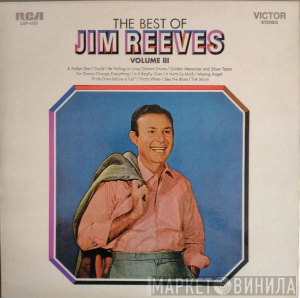  Jim Reeves  - The Best Of Jim Reeves Volume III