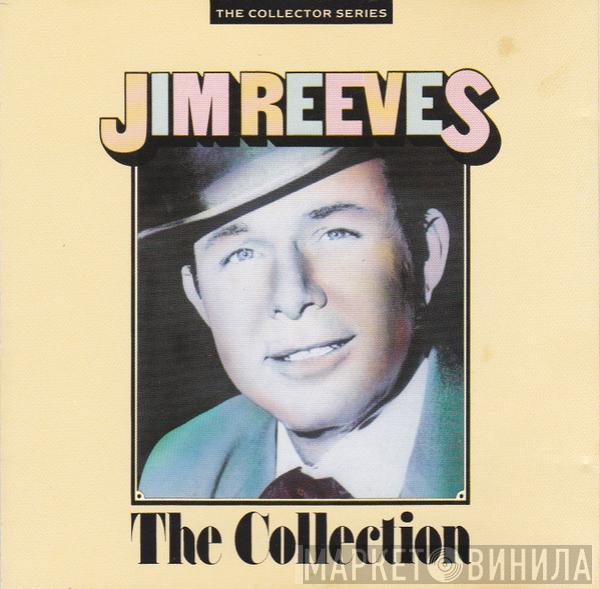 Jim Reeves - The Collection