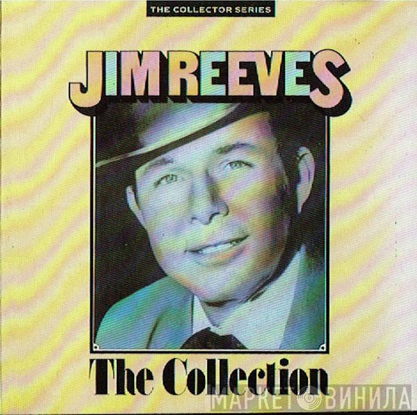 Jim Reeves - The Collection