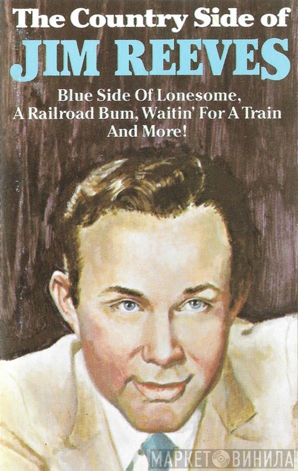  Jim Reeves  - The Country Side Of Jim Reeves