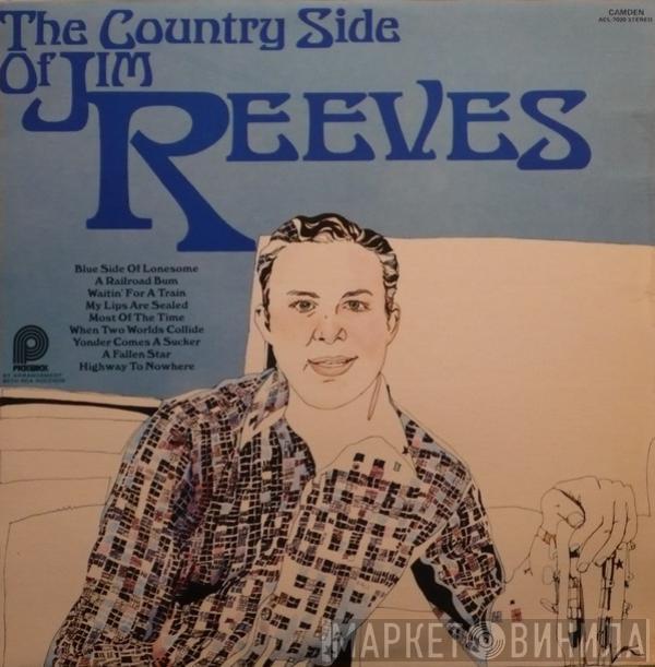  Jim Reeves  - The Country Side Of Jim Reeves
