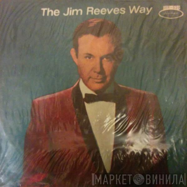 Jim Reeves  - The Jim Reeves Way