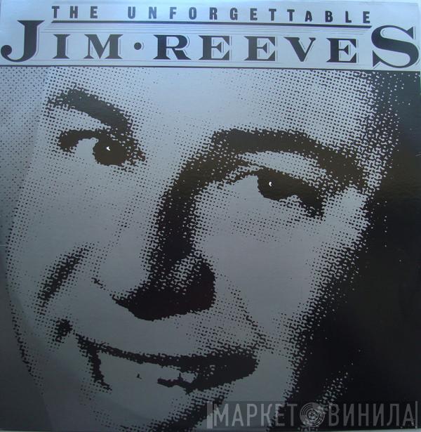  Jim Reeves  - The Unforgettable Jim Reeves