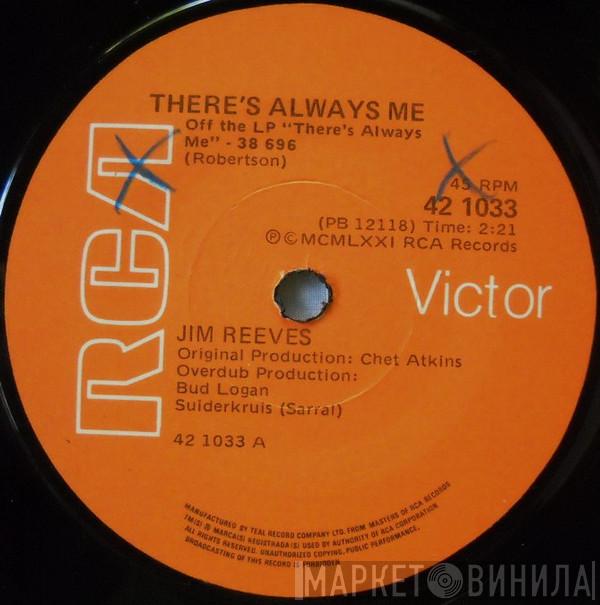  Jim Reeves  - There's Always Me