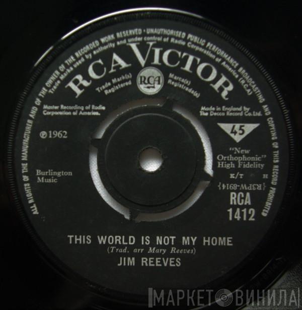  Jim Reeves  - This World Is Not My Home