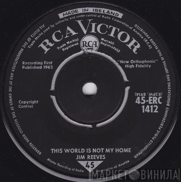  Jim Reeves  - This World Is Not My Home