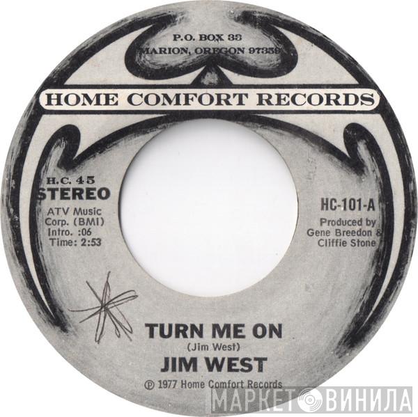 Jim West  - Turn Me On